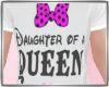 Daughter of  a queen