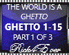 THE WORLD IS A GHETTO  1