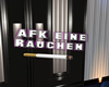 AFK Rauchen Headsign