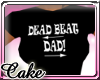 CC! DEADBEAT DAD TSHIRT