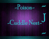 ~J~ ~Poison~ Cuddle Nest