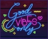 Good Vibes Sign