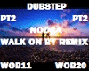 DUBSTEP WALK ON BY P2