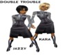 (MSJ) Double Trouble