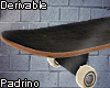 : Skateboard :