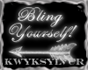 Bling Yourself *Left