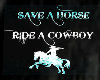 save a horse ride cowboy