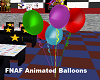 FNAF Animated Balloons
