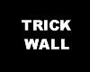 [saya]trick wall