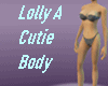 Lolly A Cutie Body