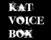 kat  voice box