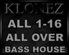 Bass House - All Over