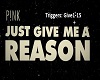 Give Me A Reason P!nk
