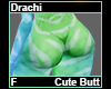 Drachi Cute Butt F