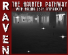 THE HAUNTED PATHWAY!