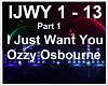 I Just Want You-Ozzy 1/2