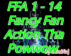 Fancy Fan Action The pow