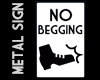No Begging Sign