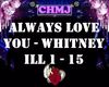 whitney always love you