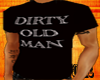 ~I~Dirty Old Man T