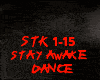 DANCE-STAY AWAKE