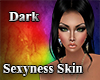 Dark Sexyness Skin