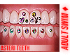 ♦. Asteri Teeth 70