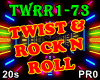 ♫ Twist N RockRoll