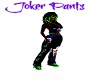 D3~Joker Pants