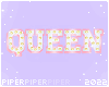 P| Marquee Queen