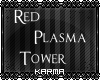 *KC* Red Plasma Tower