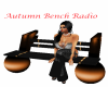 Autumn Bench Radio