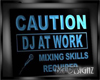 [BGD]Caution DJ Sign 2