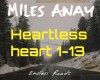 Miles Away - Heartless