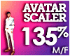 M AVATAR SCALER 135%