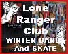 Lone Ranger Club