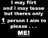 Flirt, tease, plz, ME!