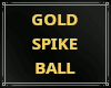 Gold Spike Ball Dome