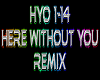 Here Without You remix
