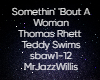 Somethin' 'Bout A Woman
