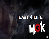 -LIL- east 4 life MGK