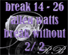 allen watts: break with2