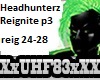 Headhunterz Reignite p3