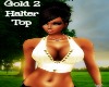 *S* Gold 2 Halter Top