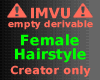 Empty derivable hairstyl