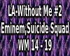 LA-Eminem, Without Me #2