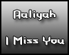 Aaliyah I Miss You