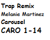 Trap Remix   Carousel