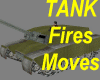 Tank ~ shoots ~ moves