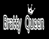 Bratty Queen Headsign